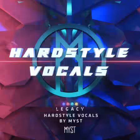 LEGACY Hardstyle Vocals By MYST [WAV]