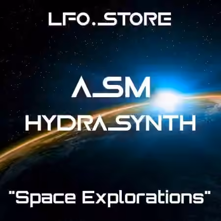 LFO Store Asm Hydrasynth Space Explorations 50 Presets [Synth Presets]