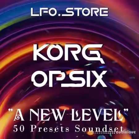 LFO Store Korg Opsix A New Level 50 Exclusive Presets [Synth Presets]