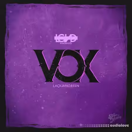 LGND Media VOX Laquan Green [WAV]