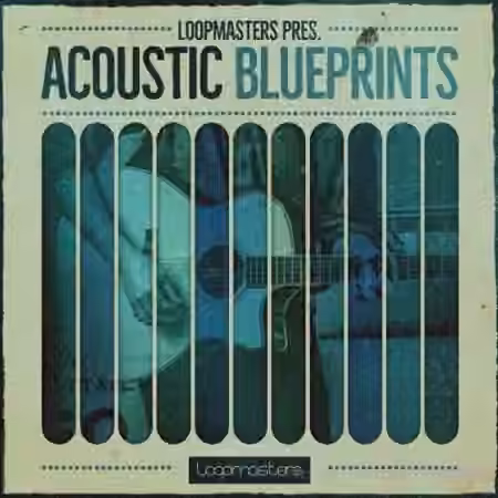 Loopmasters Acoustic Blueprints [WAV, REX]