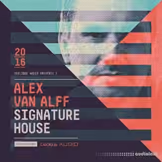 Loopmasters Alex Van Alff Signature House [MULTiFORMAT]