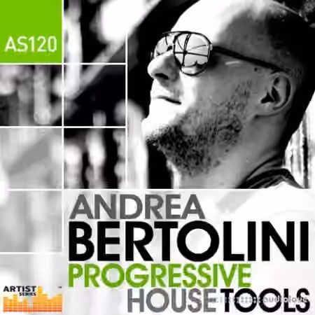 Loopmasters Andrea Bertolini Progressive House Tools [MULTiFORMAT]