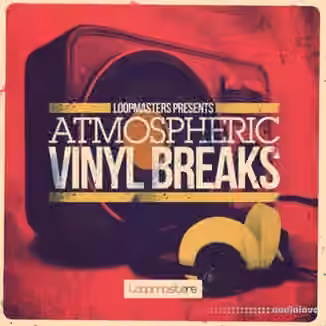 Loopmasters Atmospheric Vinyl Breaks [MULTiFORMAT]