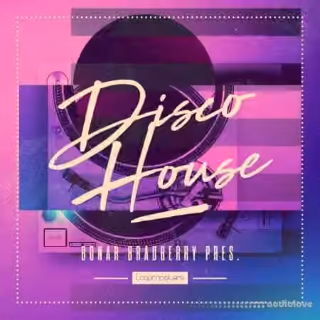 Loopmasters Bonar Bradberry Disco House [WAV, REX]