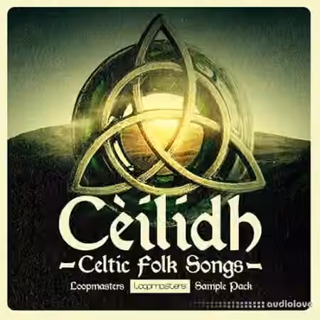Loopmasters Cèilidh Celtic Folk Songs [WAV, REX]