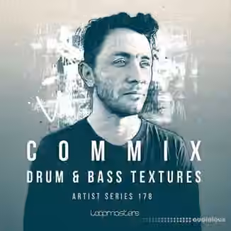 Loopmasters Commix Drum and Bass Textures [MULTiFORMAT]