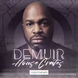 Loopmasters Demuir House Crates [MULTiFORMAT]