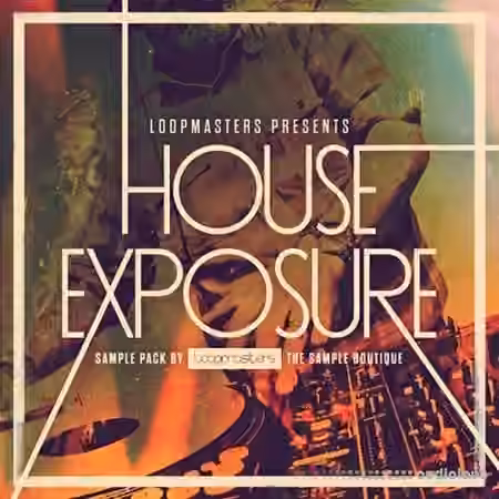 Loopmasters House Exposure [ReFill, MiDi]