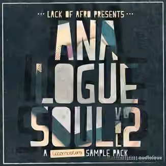 Loopmasters Lack Of Afro Analogue Soul Vol.2 [WAV, REX]