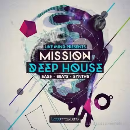 Loopmasters LikeMind Presents Mission Deep House [MULTiFORMAT]