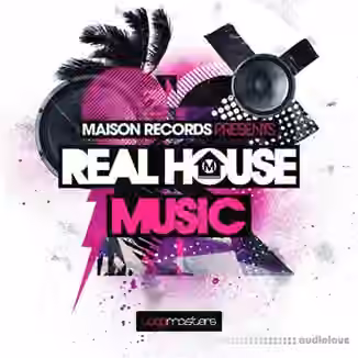 Loopmasters Maison Records Real House Music [MULTiFORMAT]