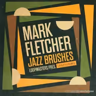 Loopmasters Mark Fletcher Jazz Brushes [WAV, REX]