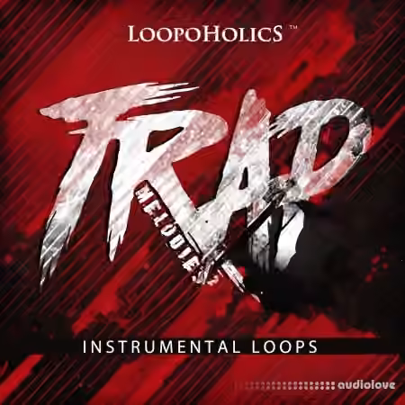 Loopoholics Trap Melodies 2: Instrumental Loops [WAV]