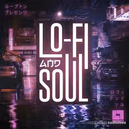 Looptone Lo-Fi And Soul [WAV]
