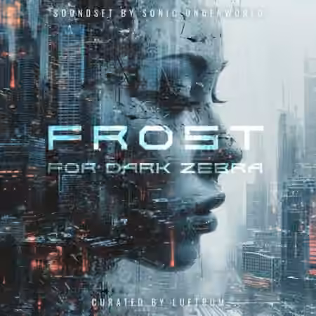 Luftrum Frost Dark Zebra HZ Presets [Synth Presets]