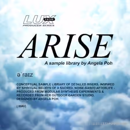 Lux Cache LC Producer Series :'ARISE' BY ANGELA POH [WAV]