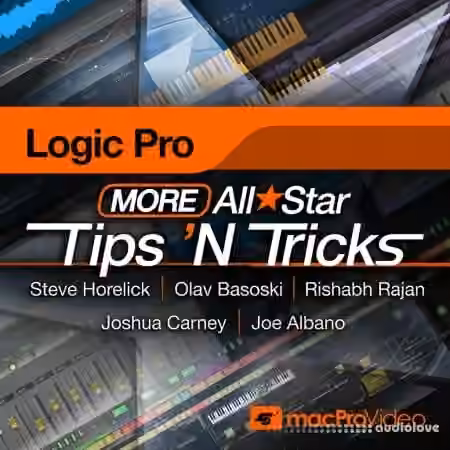 MacProVideo Logic Pro X 304 More Logic Pro All Star Tips 'N Tricks [TUTORiAL]
