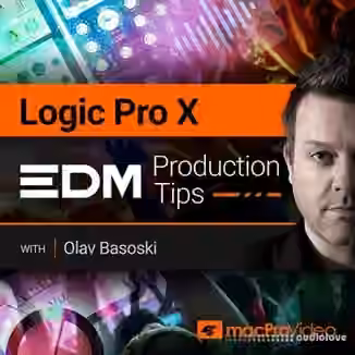 MacProVideo Logic Pro X 402 EDM Production Tips [TUTORiAL]