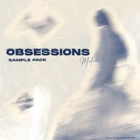 Mafio Obsessions Sample Pack (Compositions + Stems) [WAV]