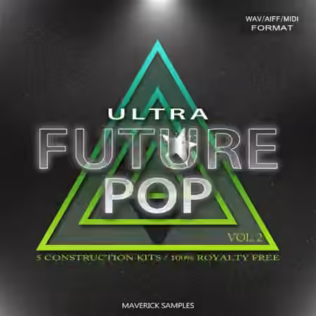 Maverick Samples Ultra Future Pop Vol.2 [WAV, MiDi, AiFF]