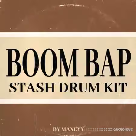 Maxeyy Kits Maxeyy Boom Bap Stash Drum Kit [WAV]