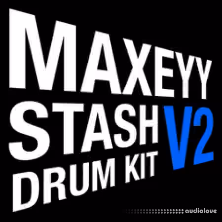 Maxeyy Stash V2 Drum Kit [WAV]