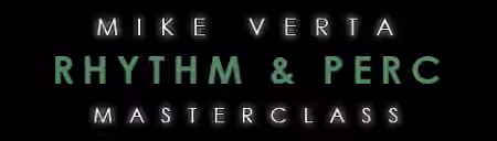 Mike Verta Rhythm and Percussion Masterclass [TUTORiAL]