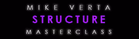 Mike Verta Structure Masterclass [TUTORiAL]