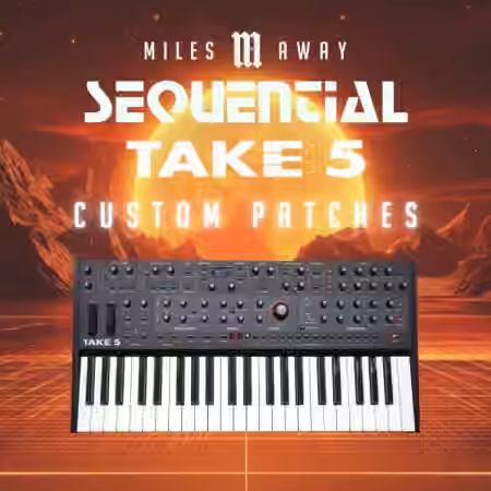 Miles Away Music 48 Custom Patches for Sequential TAKE 5 [Synth Presets]