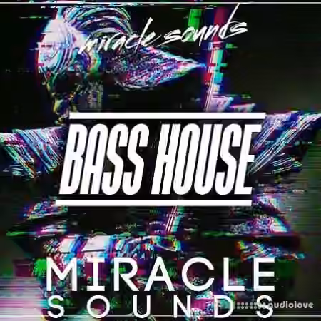 Miracle Sounds Bass House [WAV, MiDi, Synth Presets]