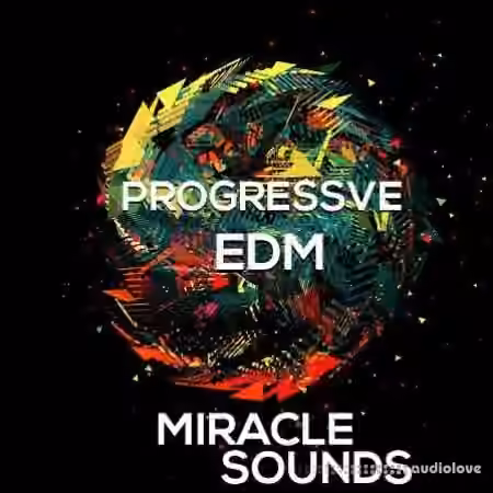 Miracle Sounds Progressive EDM [WAV, MiDi, Synth Presets]