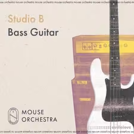 Mouse Orchestra Studio B Bass Guitar [WAV]