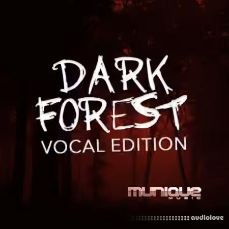 Munique Music Dark Forest Vocal Edition [WAV]