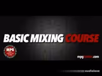Music Production School Basic Mixing Course [TUTORiAL]