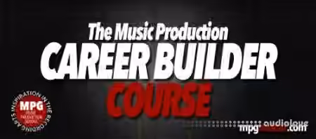 Music Production School Career Builder Course [TUTORiAL]