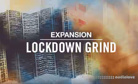 Native Instruments Lockdown Grind Expansion v1.0.0 [Maschine, Synth Presets]