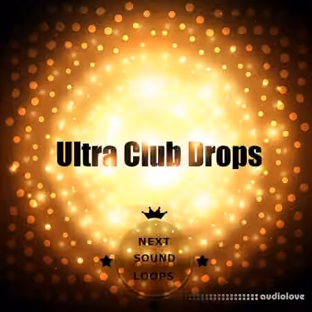 Next Sound Loops Ultra Club Drops [WAV, MiDi, Synth Presets]