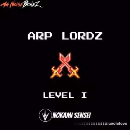 NoiseBonez Arp Lordz Level 1 [WAV]