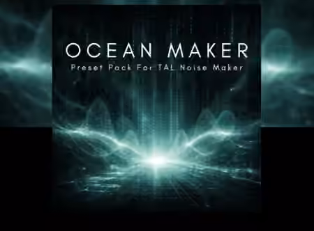 Ocean Swift Ocean Maker [Synth Presets]