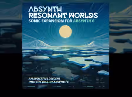 Ocean Swift Synthesis Absynth Resonant Worlds [Synth Presets]