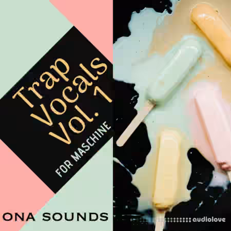 ONA Sounds Trap Vocals Vol.1 Samples for Maschine [WAV]