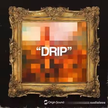 Origin Sound DRIP [WAV]