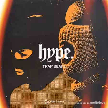 Origin Sound HYPE - TRAP BEATS [WAV, Synth Presets]