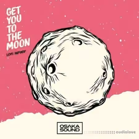 Osaka Sound Get You To The Moon [WAV]