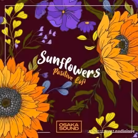 Osaka Sound Sunflowers Positive Lofi [WAV]