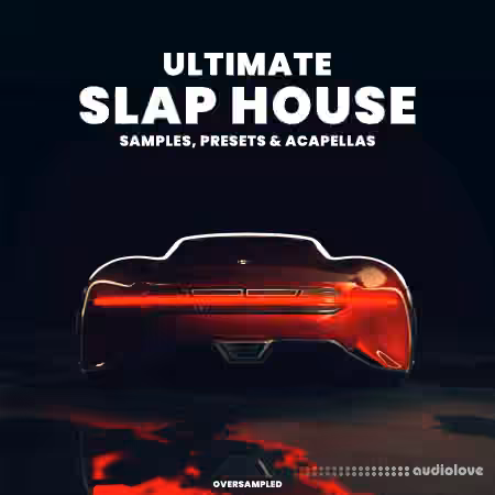 Oversampled Ultimate Slap House 2022 Sample Pack [WAV, MiDi]
