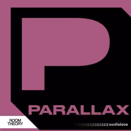 Parallax Room Theory Dancefloor Mechaniks [WAV, Synth Presets]