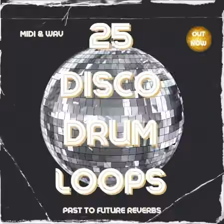 PastToFutureReverbs 25 MIDI and WAV Disco Drum Loops Royalty Free [WAV, MiDi]