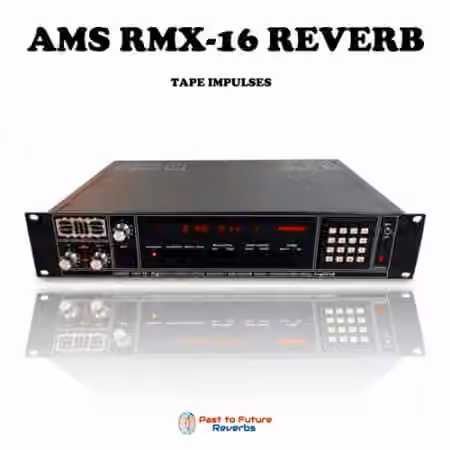 PastToFutureReverbs AMS RMX-16 REVERB! Analog Tape
